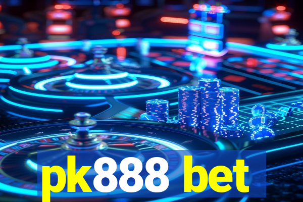 pk888 bet